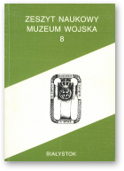 Zeszyt Naukowy Muzeum Wojska, 8