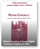 Review-Chronicle of the human rights violations in Belarus in 2001