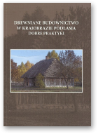Drewniane budownictwo w krajobrazie Podlasia