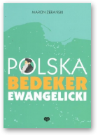 Żerański Marcin, Polska. Bedeker ewangelicki