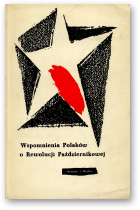 Wspomnienia Polaków o Rewolucji Październikowej
