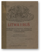 Litwa i Białoruś, tom III, zeszyt III