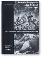 Deutsche Propaganda in Weißrußland 1941-1944  Eine Konfrontation von Propaganda und Wirklichkeit