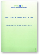 How to Survive in Daily Political Life