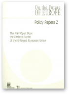 Boratyński Jakub et al., The Half-Open Door, Policy Papers 2