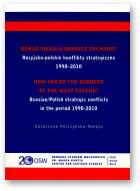 Pełczyńska-Nałęcz Katarzyna, Dokąd sięgają granice Zachodu