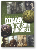 Todryk-Pisalnik Inessa, Pisalnik Andrzej, Wystawa: Dziadek w polskim mundurze