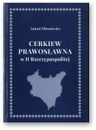 Mironowicz Antoni, Cerkiew Prawosławna w II Rzeczypospolitej