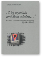 Pisarska-Kalisty Marzena, „Z tej wywózki wróciłem ostatni...”