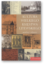 Ališauskas Vytautas, Jovaiša Liudas, Paknys Mindaugas, Petrauskas Rimvydas, Raila Eligijus, Kultura Wielkiego Księstwa Litewskiego, wyd. II