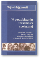 Zajączkowski Wojciech, W poszukiwaniu tożsamości społecznej