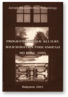 Program Rozwoju Kultury Województwa Podlaskiego do roku 2006