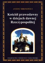 Kościół prawosławny w dziejach dawnej Rzeczypospolitej