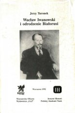 Wacław Iwanowski i odrodzenie Białorusi