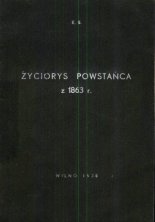 Życiorys Powstańca z 1863 r.