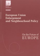 European Union Enlargement and Neighbourhood Policy