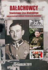"Bałachowcy" Stanisława Lisa-Błońskiego jako przestrzeń refleksji i historyczny dokument