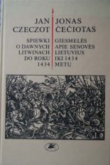 Spiewki o dawnych Litwinach do roku 1434