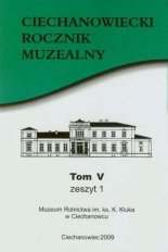Ciechanowiecki Rocznik Muzealny Tom V, Zeszyt 1