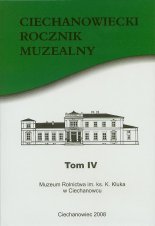 Ciechanowiecki Rocznik Muzealny IV