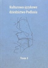 Kulturowo-językowe dziedzictwo Podlasia