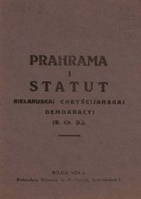 Prahrama i Statut Biełaruskaj Chryścijanskaj Demakratyi