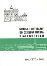 Studia i materiały do dziejów miasta Białegostoku V