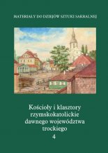 Kościoły i klasztory rzymskokatolickie dawnego województwa trockiego