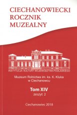 Ciechanowiecki Rocznik Muzealny Tom XIV, Zeszyt 2