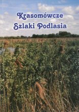 Krasomówcze szlaki Podlasia