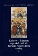 Kościoły i klasztory rzymskokatolickie dawnego województwa ruskiego