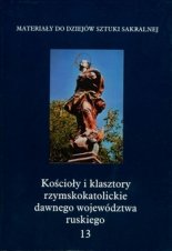 Kościoły i klasztory rzymskokatolickie dawnego województwa ruskiego