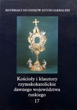 Kościoły i klasztory rzymskokatolickie dawnego województwa ruskiego