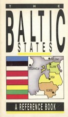 The Baltic States a Reference Book