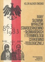 Mały Słownik Wyrazów Starocerkiewnosłowiańskich i Terminologii Cerkiewno-Teologicznej